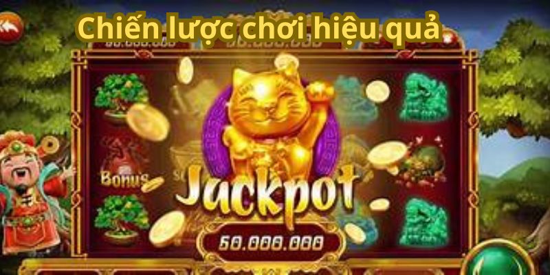 Chiến lược chơi hiệu quả 