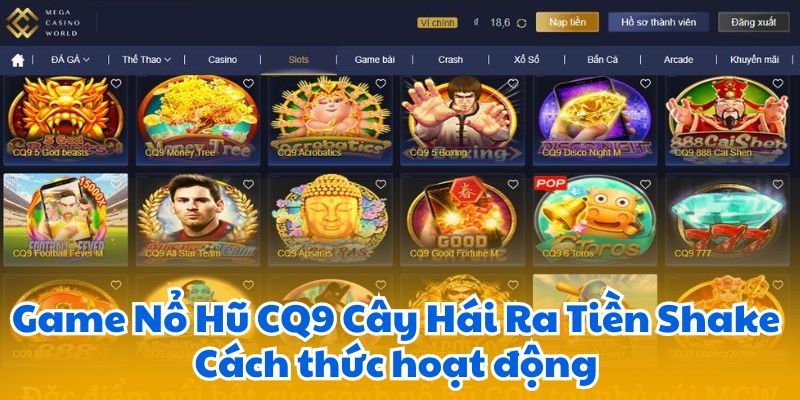 Game Nổ Hũ CQ9 Cây Hái Ra Tiền Shake: Cách thức hoạt động