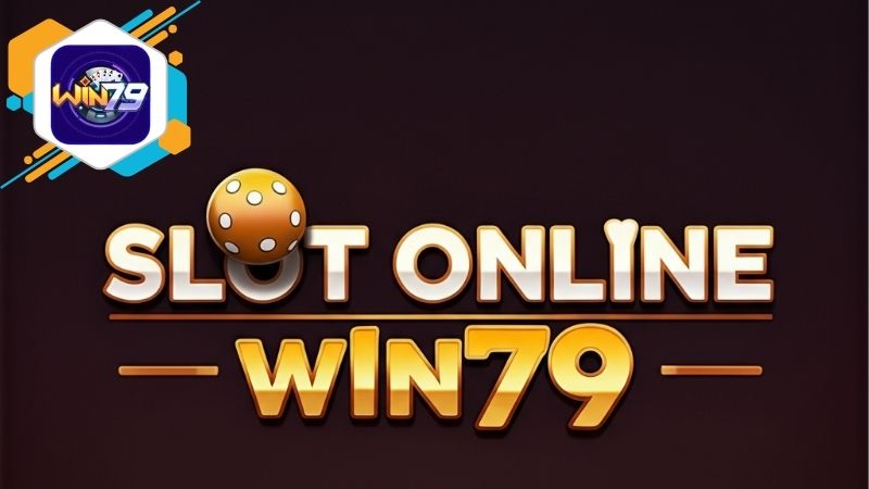 Cách chơi slot Win79